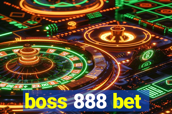 boss 888 bet